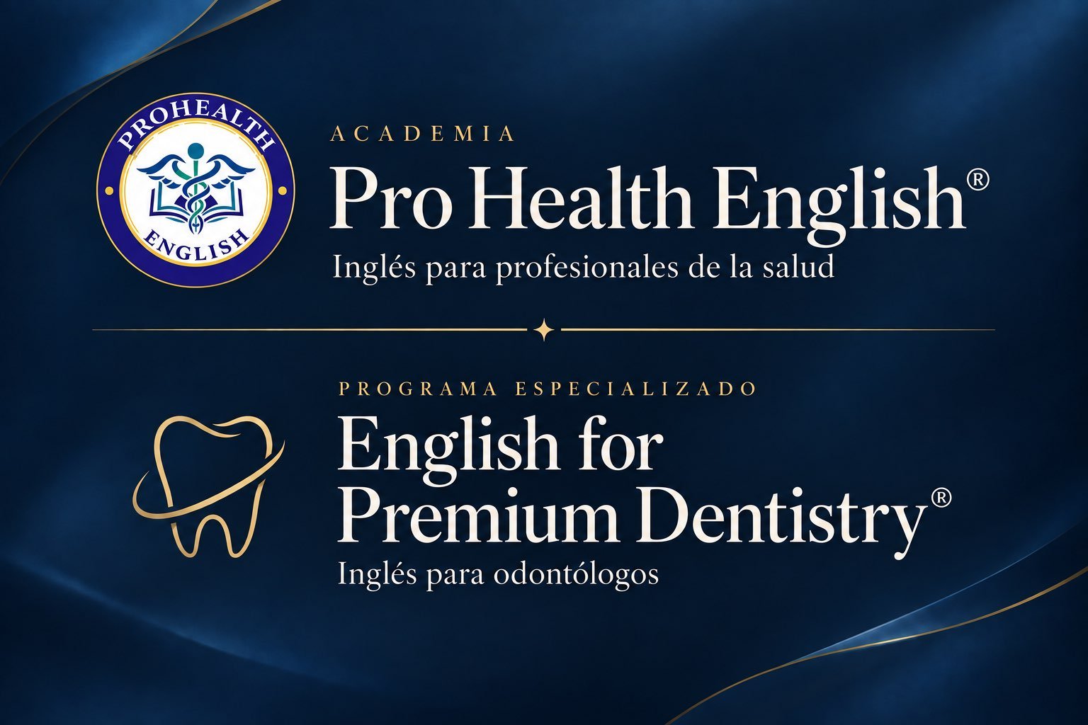 Descripción de la Academia Pro Health English y el programa especializado English for Premium Dentistry.
